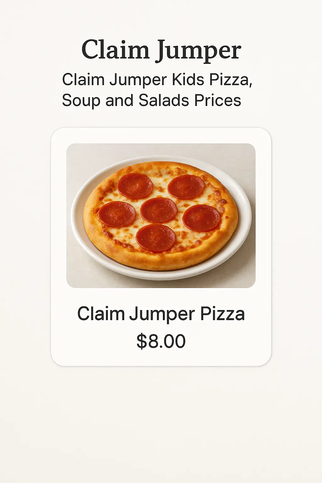 Claim Jumper Kids Pizza, Soup and Salads Prices
