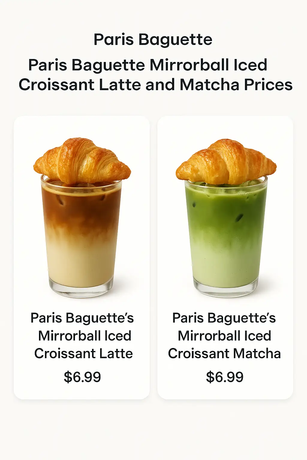 Paris Baguette Mirrorball Iced Croissant Latte and Matcha Prices